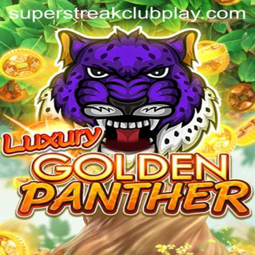 Discover the Thrills of LUXURYGOLDENPANTHER: A New Era for Superstreakclub